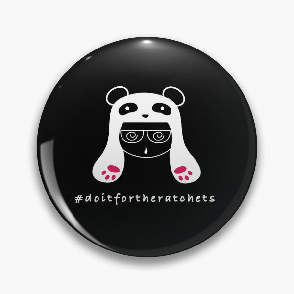 Item preview, #doitfortheratchets - Ratchet Panda King designed and sold by Jennifer Migita.