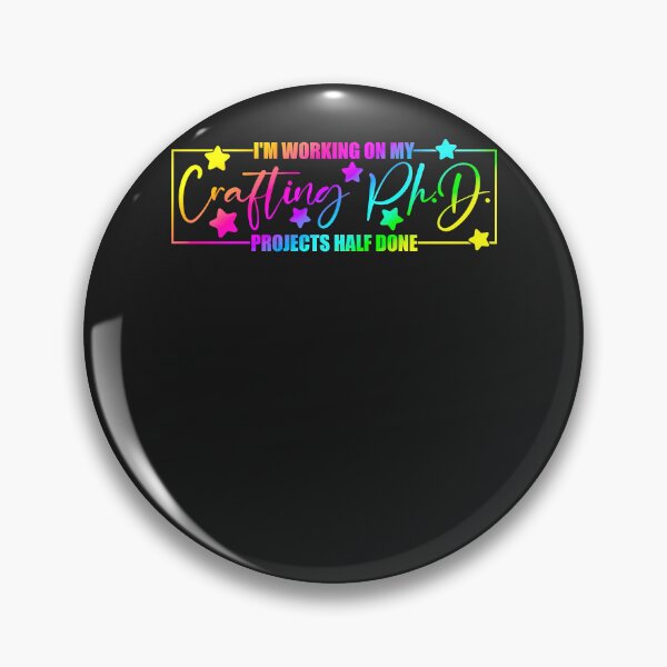 Item preview, Working On My PH.D In Crafting Projects Half Done designed and sold by RichardxBen.