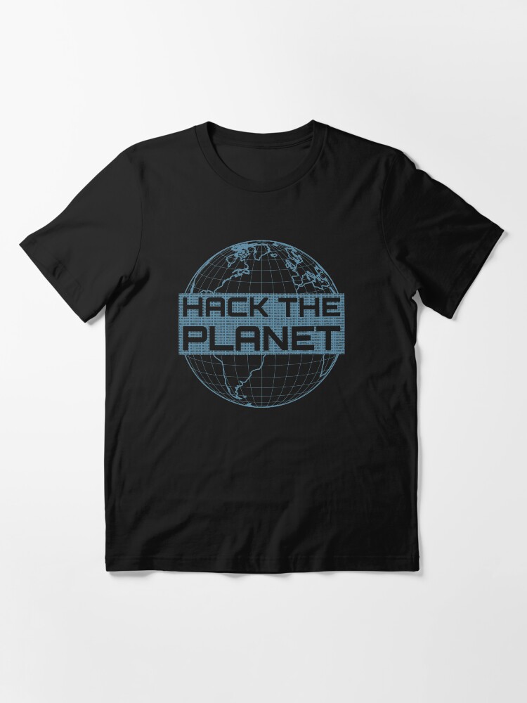 Alternate view of Hack the Planet - Blue Globe Design for Computer Hackers Essential T-Shirt