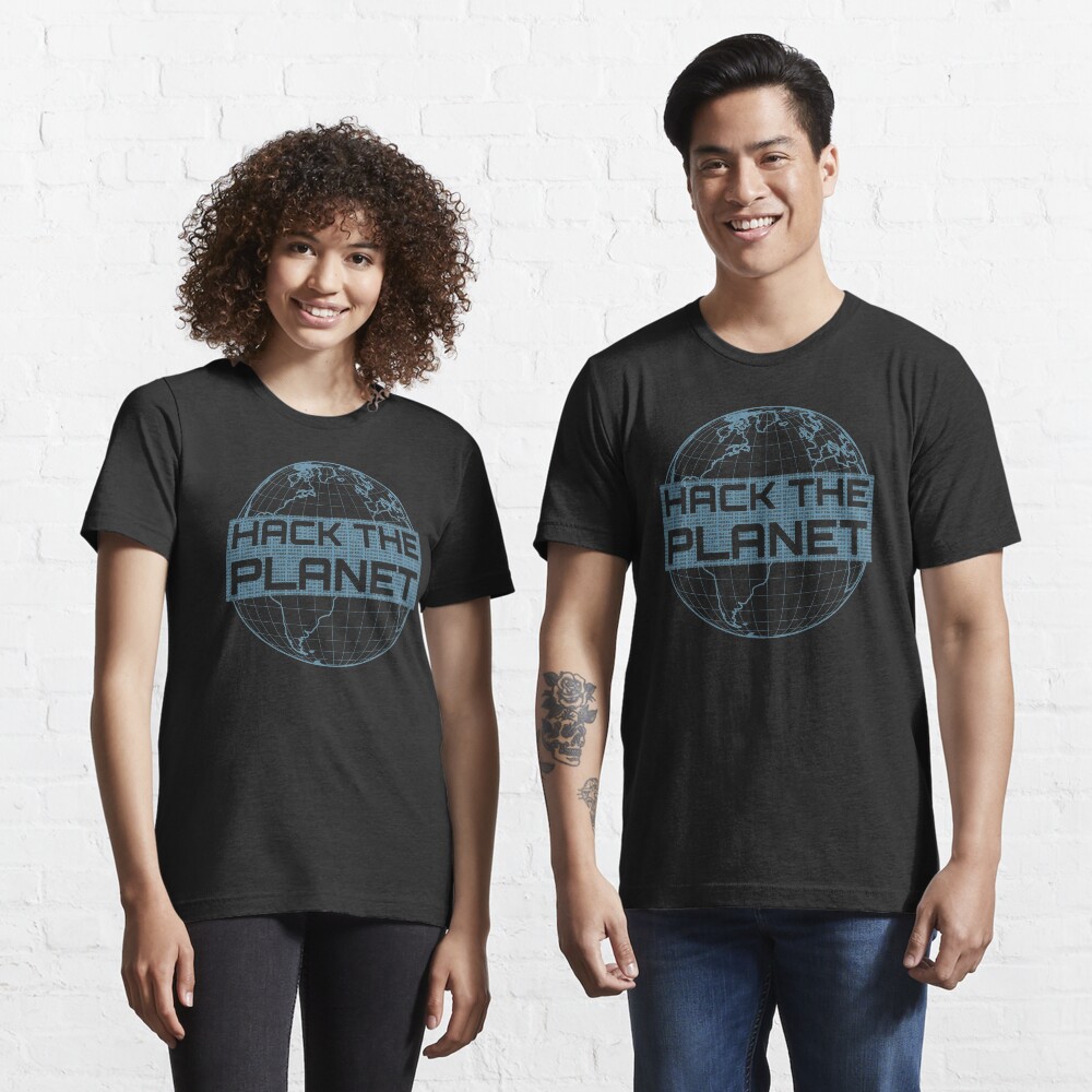 Hack the Planet - Blue Globe Design for Computer Hackers Essential T-Shirt