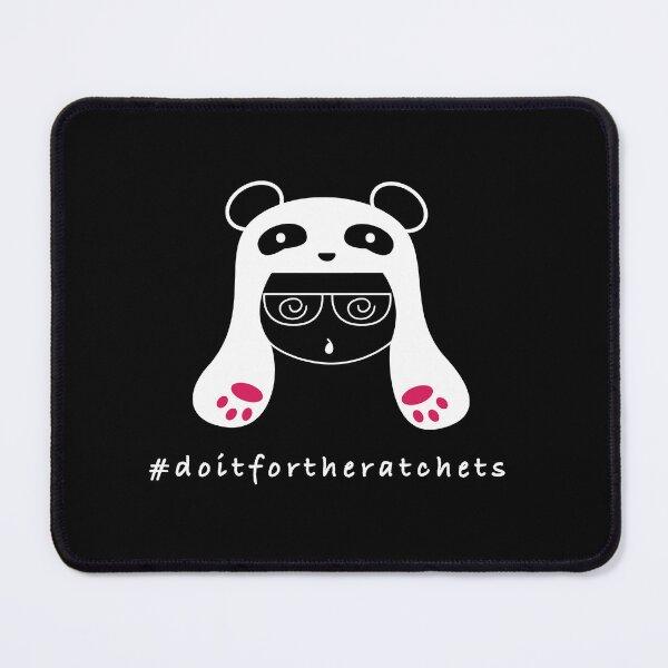 Item preview, #doitfortheratchets - Ratchet Panda King designed and sold by Jennifer Migita.