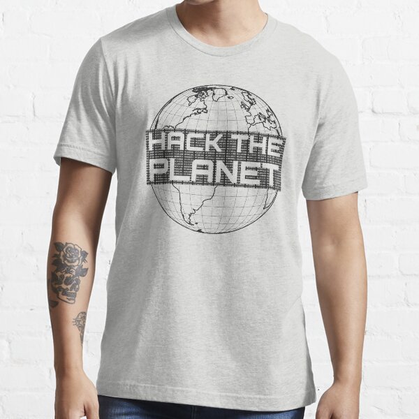 Hack the Planet - Dark Gray Globe Design for Computer Hackers Essential T-Shirt