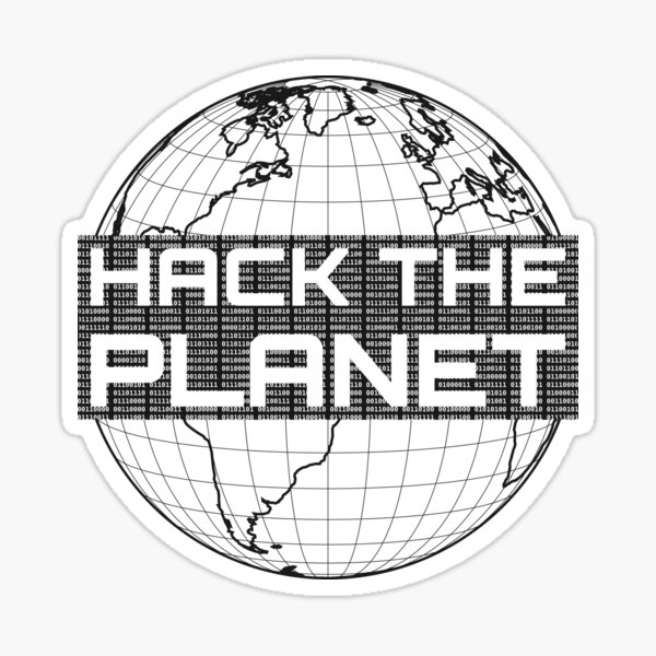 Hack the Planet - Dark Gray Globe Design for Computer Hackers Sticker