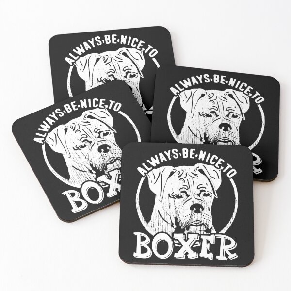 Item preview, Always Be Nice To Boxer designed and sold by UnknownArtistt.