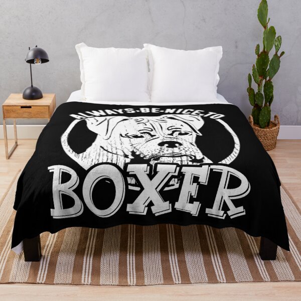 Item preview, Always Be Nice To Boxer designed and sold by UnknownArtistt.