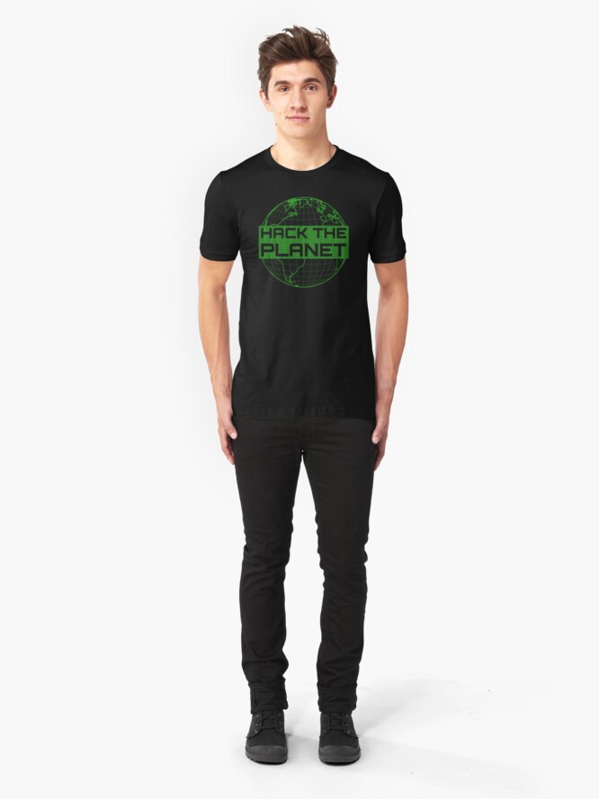 Alternate view of Hack the Planet - Green Globe Design for Computer Hackers Slim Fit T-Shirt