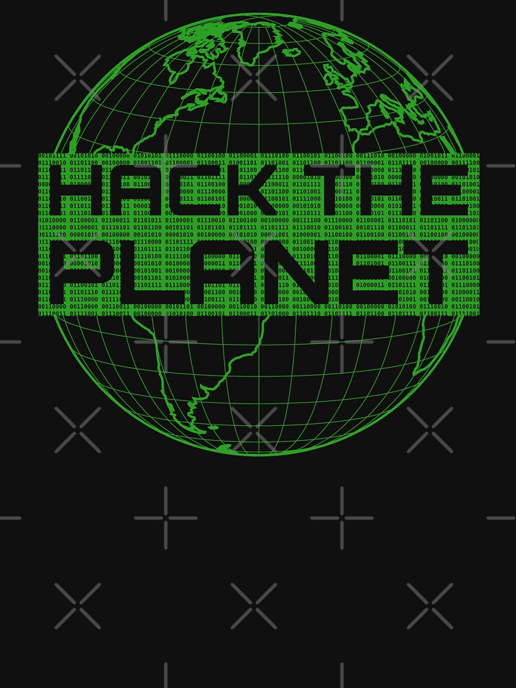 Hack the Planet - Green Globe Design for Computer Hackers by geeksta