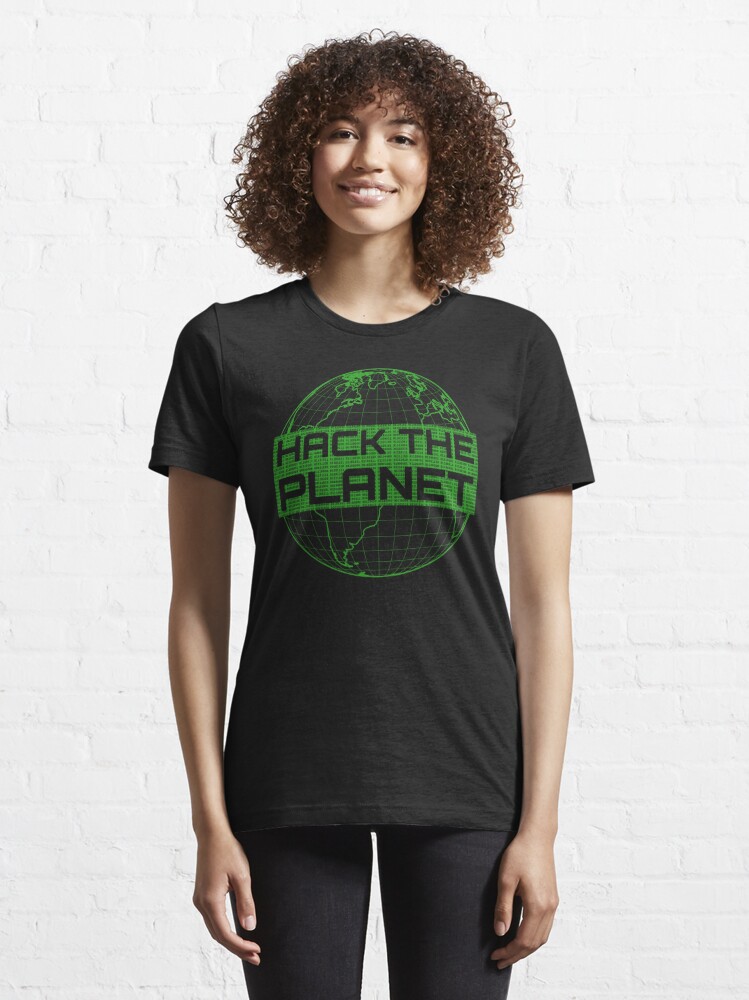 Alternate view of Hack the Planet - Green Globe Design for Computer Hackers Essential T-Shirt
