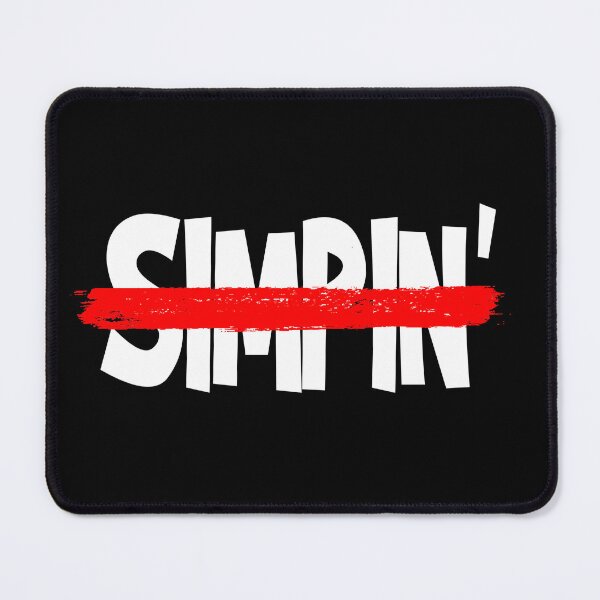 Item preview, No Simpin designed and sold by GuwdTCo.