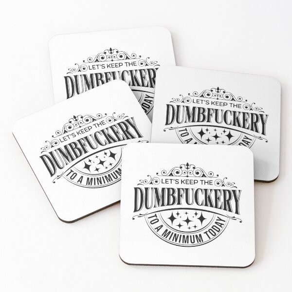 Item preview, Let's Keep The Dumbfuckery To A Minimum Today (Sarcastic Quotes Sayings) designed and sold by i-longmanshop.