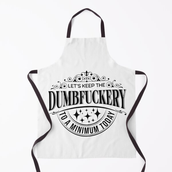 Item preview, Let's Keep The Dumbfuckery To A Minimum Today (Sarcastic Quotes Sayings) designed and sold by i-longmanshop.