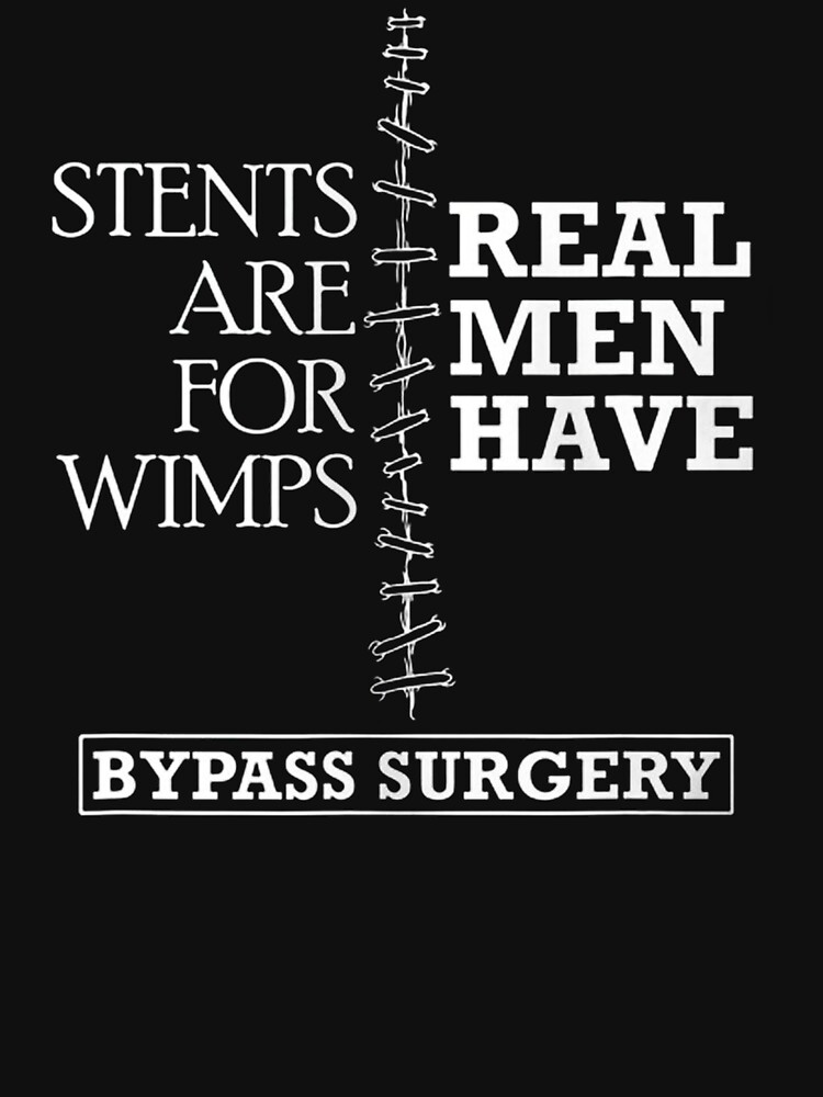 real-men-have-bypass-surgery-open-heart-surgery-t-shirt-for-sale-by