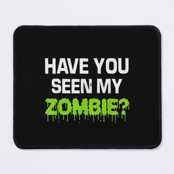Item preview, Halloween Have You Seen My Zombie Zombie Flip Up designed and sold by Maliyah Adrien.