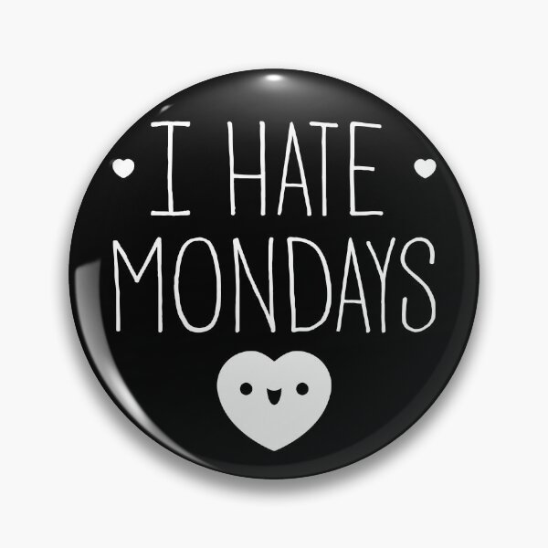 Item preview, I Hate Mondays designed and sold by Seignemartin.