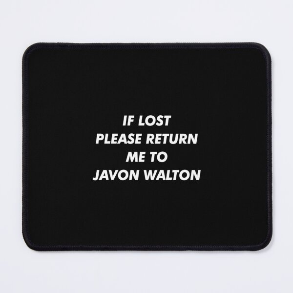 Item preview, If Lost Please Return Me To Javon Walton    designed and sold by JaimeCooper.