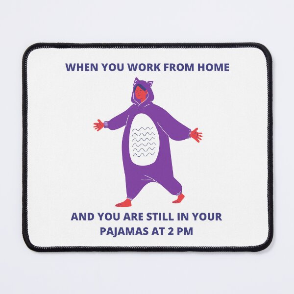 Item preview, When You Work From Home And You Are Still In Your Pajamas At 2 PM Freelancer WFH designed and sold by ohsheep.