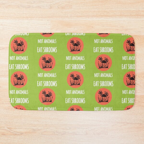Item preview, eat shrooms not animals; vegetarian vegan environmentalists designed and sold by thelivingrp.