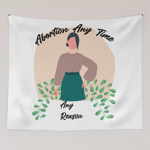 Item preview, abortion any time any reason designed and sold by aither81.