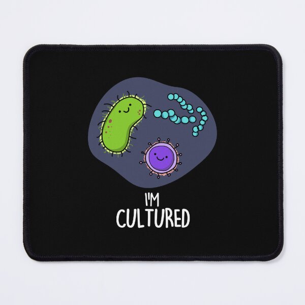 Item preview, I'm Cultured Funny Bacteria Puns (Dark BG) designed and sold by punnybone.