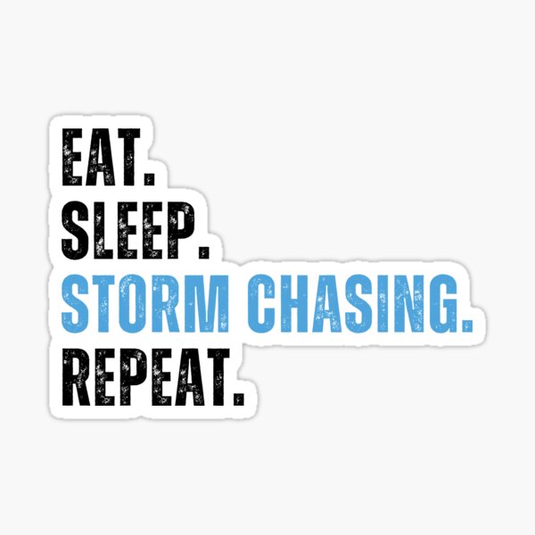 Vista previa del artículo con la obra «Eat Sleep Chase Storms Repeat, Storm Chaser, meteorólogo, Funny Storm Chasing», diseñado y vendido por yass-art.