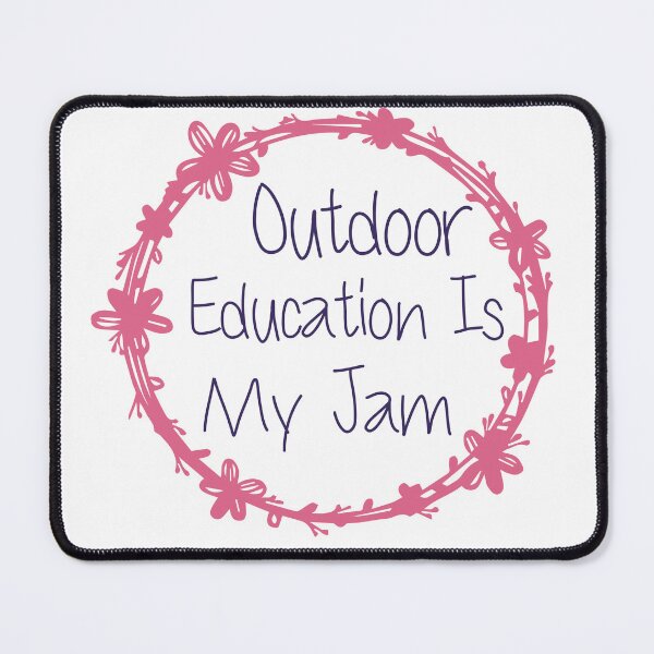 Item preview, Outdoor Education Is My Jam designed and sold by medbdj.