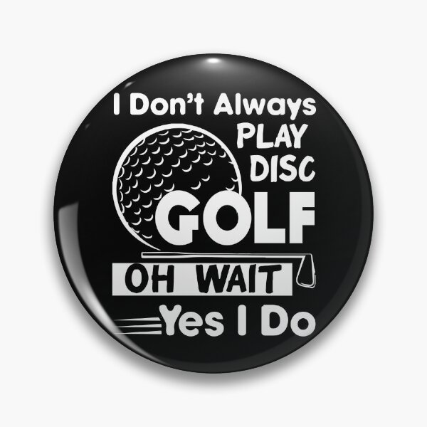 Item preview, Always Play Disc Golf designed and sold by UnknownArtistt.