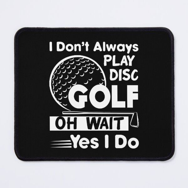 Item preview, Always Play Disc Golf designed and sold by UnknownArtistt.
