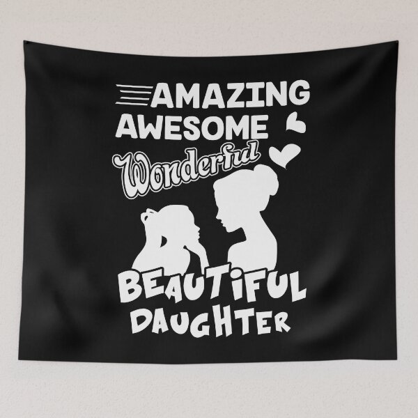 Item preview, Amazing Awesome Wonderful Beautiful Daughter designed and sold by UnknownArtistt.