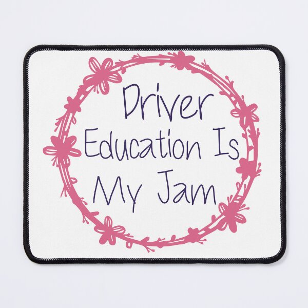 Item preview, Driver Education Is My Jam designed and sold by medbdj.