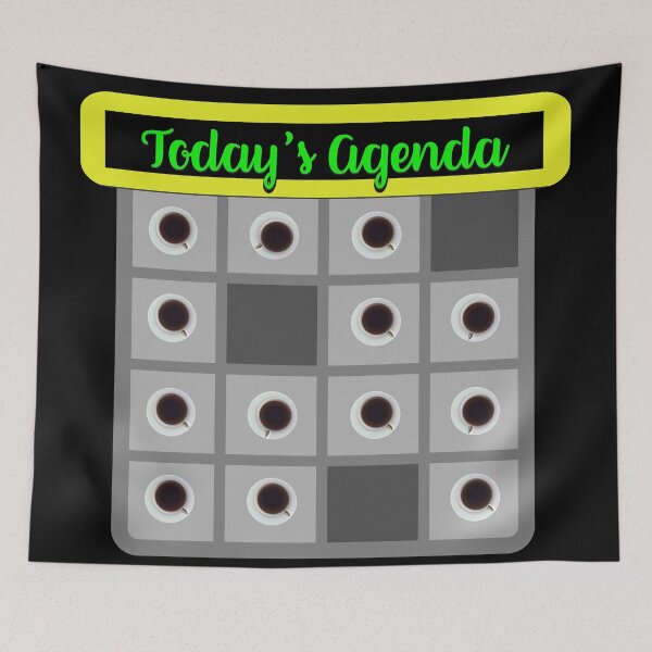 Item preview, It's all about Coffee today - 'Today's Agenda' Collection Designs for T-shirts and other accessories. designed and sold by Ridiculam Toga.