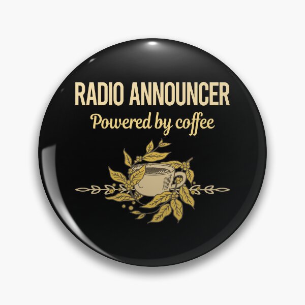 Item preview, Powered By Coffee Radio Announcer designed and sold by trinayolkcelia.