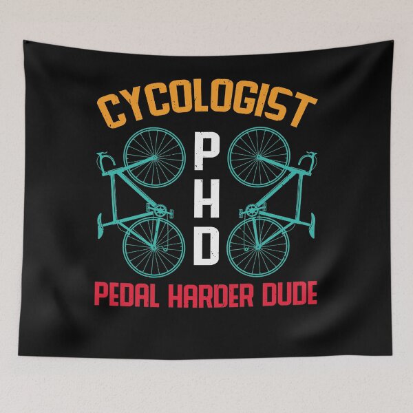 Item preview, Cycologist PHD pedal harder dude designed and sold by AmyShort54.