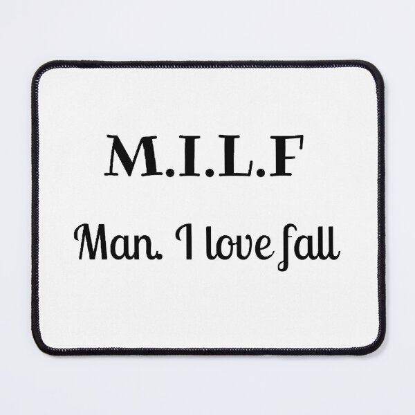 Item preview, Milf man I love fall designed and sold by Wonka ⭐⭐⭐⭐⭐.