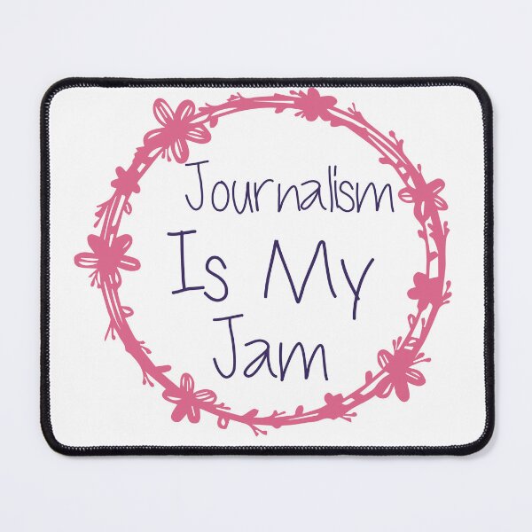 Item preview, Journalism Is My Jam designed and sold by medbdj.