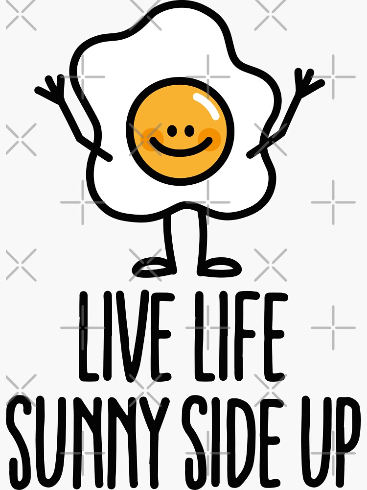 live-life-sunny-side-up-sticker-for-sale-by-laundryfactory-redbubble