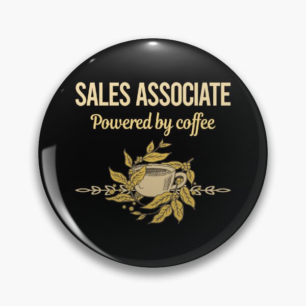 Item preview, Powered By Coffee Sales Associate designed and sold by trinayolkcelia.