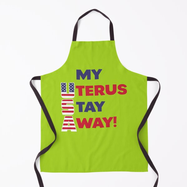 Item preview, MY UTERUS STAY AWAY! 4Th JULY INDEPENDENCE DAY designed and sold by ZacharieThibaul.