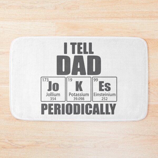 Item preview, I Tell Dad Jokes Periodically Periodic Table Elements designed and sold by TravelScientist.