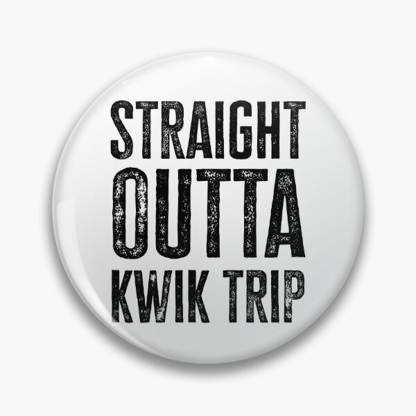 straight Outta Kwik Trip Sticker for Sale by AdelDa19
