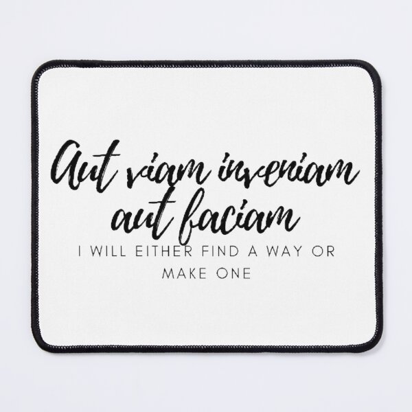 Item preview, Aut viam inveniam aut faciam. - I will either find a way or make one designed and sold by Univers Gifts.