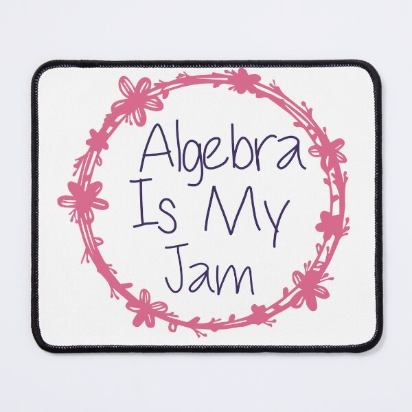 Item preview, Algebra Is My Jam designed and sold by medbdj.