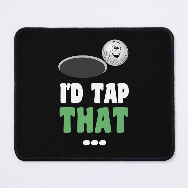 Item preview, I'd Tap That Golf designed and sold by peacefulcreator.