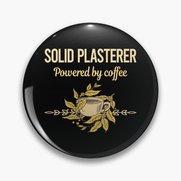 Item preview, Powered By Coffee Solid Plasterer designed and sold by trinayolkcelia.