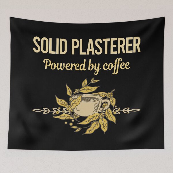 Item preview, Powered By Coffee Solid Plasterer designed and sold by trinayolkcelia.