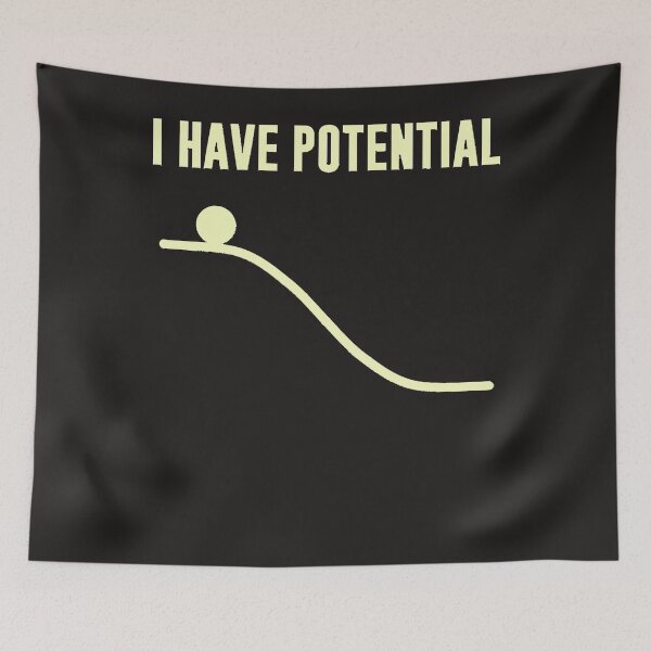 Item preview, I Have Potential Energy  designed and sold by LukeSischo358.