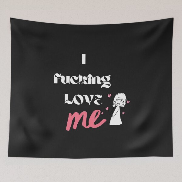 Item preview, I f*cking love me!  designed and sold by TheMajesTee.