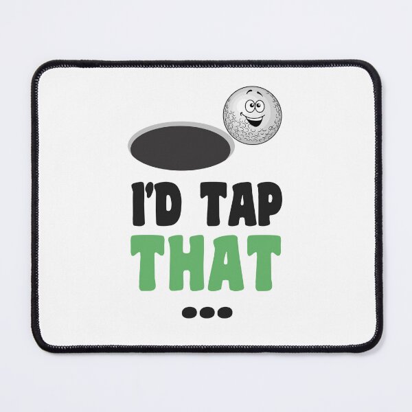 Item preview, I'd Tap That Golf designed and sold by peacefulcreator.