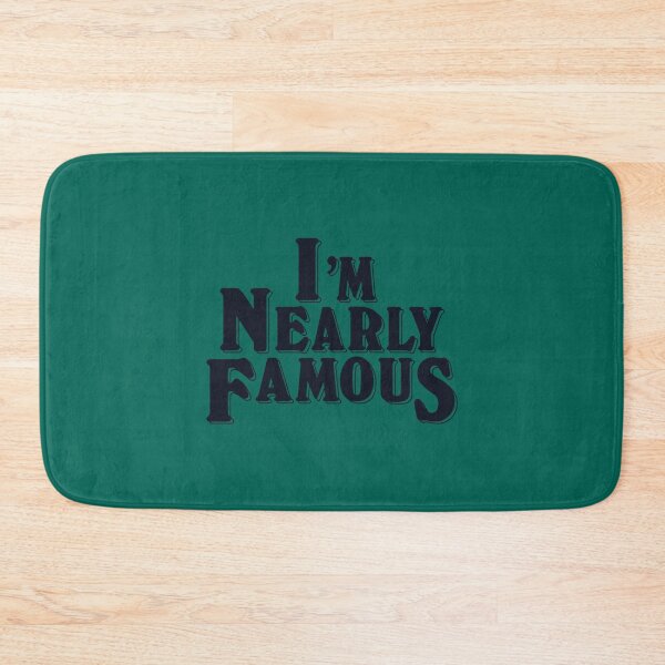 Item preview, I_m Nearly FamouS   designed and sold by MichWhit8.