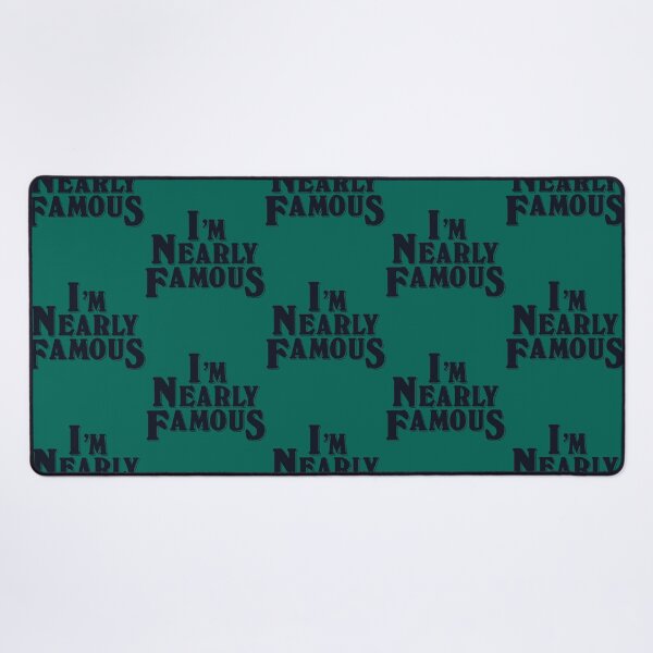 Item preview, I_m Nearly FamouS   designed and sold by MichWhit8.