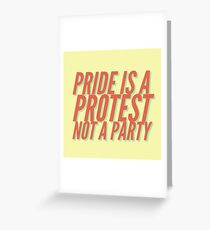 Pride is a Protests Greeting Card
